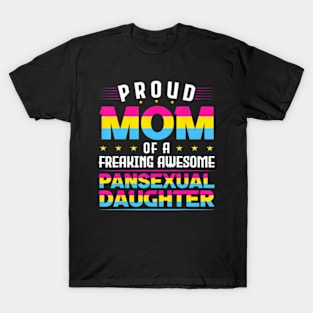 Proud Mom of an awesome pansexual daughter Pan Pride LGBT T-Shirt